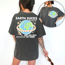 Load image into Gallery viewer, Earth Sucks With Pocket TRANSFER DROPDOWN CSC OCT