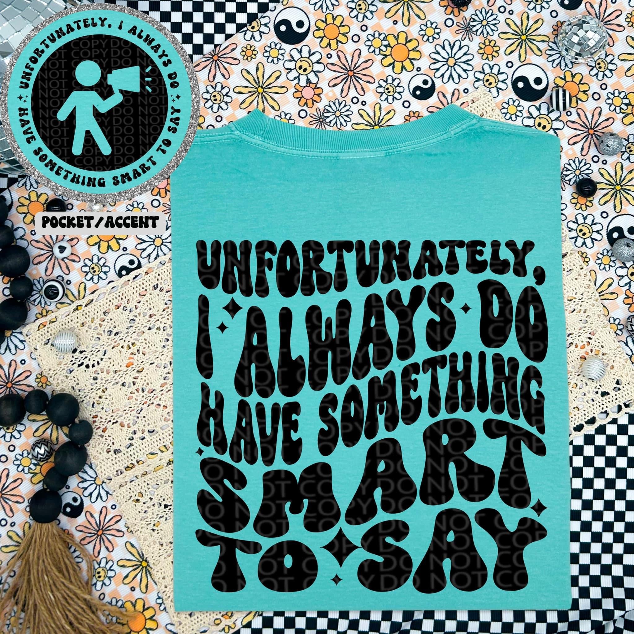 I Always Do Have Something Smart To Say With Pocket