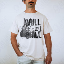 Load image into Gallery viewer, Drill Baby Drill TRANSFER KAYNDI JAN