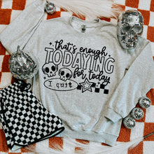 Load image into Gallery viewer, That’s Enough Todaying Distressed Color DROPDOWN TRANSFER CSC AUG 25