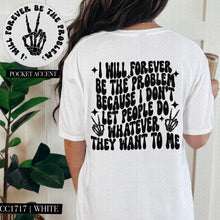 Load image into Gallery viewer, I Don’t Let People Do Whatever They Want To Me With Pocket White Or Black TRANSFER HMWK