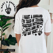 Load image into Gallery viewer, I’m Tired Of Telling 13 Guys How My Day Went With Pocket White Or Black TRANSFER HMWK