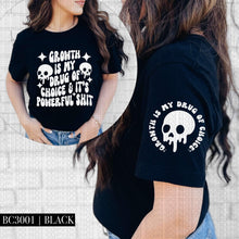 Load image into Gallery viewer, Growth Is My Drug Of Choice With Pocket White Or Black TRANSFER HMWK