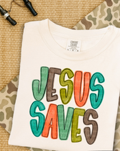 Load image into Gallery viewer, Jesus Saves Color Dropdown TRANSFER AJD FEB 26 | CRISTINA'S FUNDRAISER
