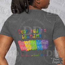 Load image into Gallery viewer, Dear Student Behind Me: Love, A Teacher Rainbow TRANSFER