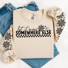 Load image into Gallery viewer, Let It Snow Somewhere Else With SLEEVE OPTION TRANSFER CSC OCT