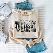 Load image into Gallery viewer, The More You Hate Me The Less I Care Outlines DROPDOWN TRANSFER CSC MAR