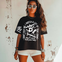 Load image into Gallery viewer, Don't Test Me I Watch A Lot Of True Crime With Pocket DROPDOWN TRANSFER CSC MAR