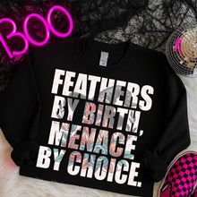 Load image into Gallery viewer, Feathers By Birth Menace By Choice Color DROPDOWN TRANSFER MOON JULY 25