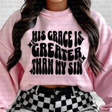 Load image into Gallery viewer, His Grace Is Greater Than My Sin Checker & Non Checker Color Dropdown TRANSFER OHDD MAR 25