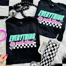 Load image into Gallery viewer, Everything Is Not Fine Color Dropdown TRANSFER CSC APR 25