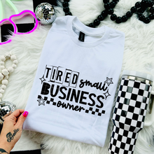 Load image into Gallery viewer, Tired Small Business Owner Color Dropdown TRANSFER CSC APR 25