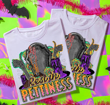 Load image into Gallery viewer, Rest In Pettiness TRANSFER CST JULY