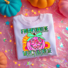 Load image into Gallery viewer, If You Can't Handle Me At My Hayrides TRANSFER CST JULY