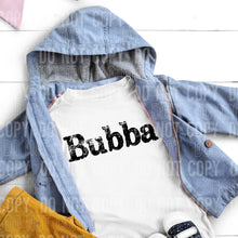 Load image into Gallery viewer, Bubba Or Sissy Distressed Color DROPDOWN TRANSFER SBB SEPT 25
