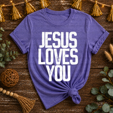 Load image into Gallery viewer, Jesus Loves You Bold Distressed Color DROPDOWN TRANSFER REV MAY 26