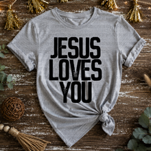 Load image into Gallery viewer, Jesus Loves You Bold Distressed Color DROPDOWN TRANSFER REV MAY 26