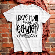 Load image into Gallery viewer, Senior 2016 Leave It All On The Court/Field Sport Option DROPDOWN TRANSFER REVEL MAR 26