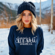 Load image into Gallery viewer, Let It Snow Somewhere Else DROPDOWN TRANSFER SDD NOV 25