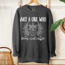 Load image into Gallery viewer, Just A Girl Who Loves Iced Coffee/Loaded Tea/Coffee Dropdown TRANSFER SDD NOV 25