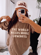 Load image into Gallery viewer, The World Needs More Cowboys Distressed Color Dropdown TRANSFER SCAR JULY 25