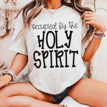 Load image into Gallery viewer, Occupied By The Holy Spirit DROPDOWN TRANSFER SDD FEB