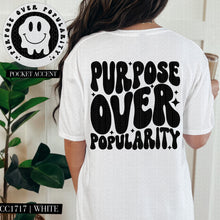 Load image into Gallery viewer, Purpose Over Popularity Color Dropdown With Pocket TRANSFER HMWK FEB 25