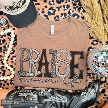 Load image into Gallery viewer, Praise Even If TRANSFER SDD DEC 25