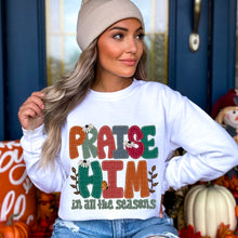 Load image into Gallery viewer, Praise Him In All Seasons Bold TRANSFER SDD