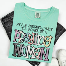 Load image into Gallery viewer, Never Underestimate The Power Of A Praying Woman TRANSFER OCT SDD