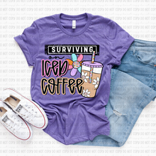 Load image into Gallery viewer, Surviving On Iced Coffee Mom/Nurse/Teacher Life Option DROPDOWN TRANSFER REVEL MAR 26
