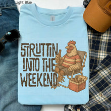 Load image into Gallery viewer, Struttin' Into The Weekend TRANSFER SDD MAY