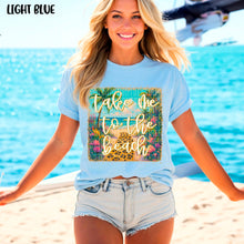Load image into Gallery viewer, Take Me To The Beach TRANSFER SDD MAY