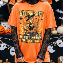 Load image into Gallery viewer, Witchcraft Because Karma Takes Too Long With SLEEVE OPTION DROPDOWN TRANSFER GRAV AUG 25