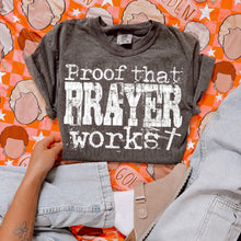 Load image into Gallery viewer, Proof That Prayer Works Distressed Color Dropdown TRANSFER SWD JAN 26