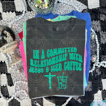 Load image into Gallery viewer, In A Committed Relationship With Jesus & Iced Coffee Faux Embroidery Color Dropdown TRANSFER HMWK JULY 25