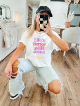 Load image into Gallery viewer, Life Is Better With Jesus Dropdown TRANSFER 3IB