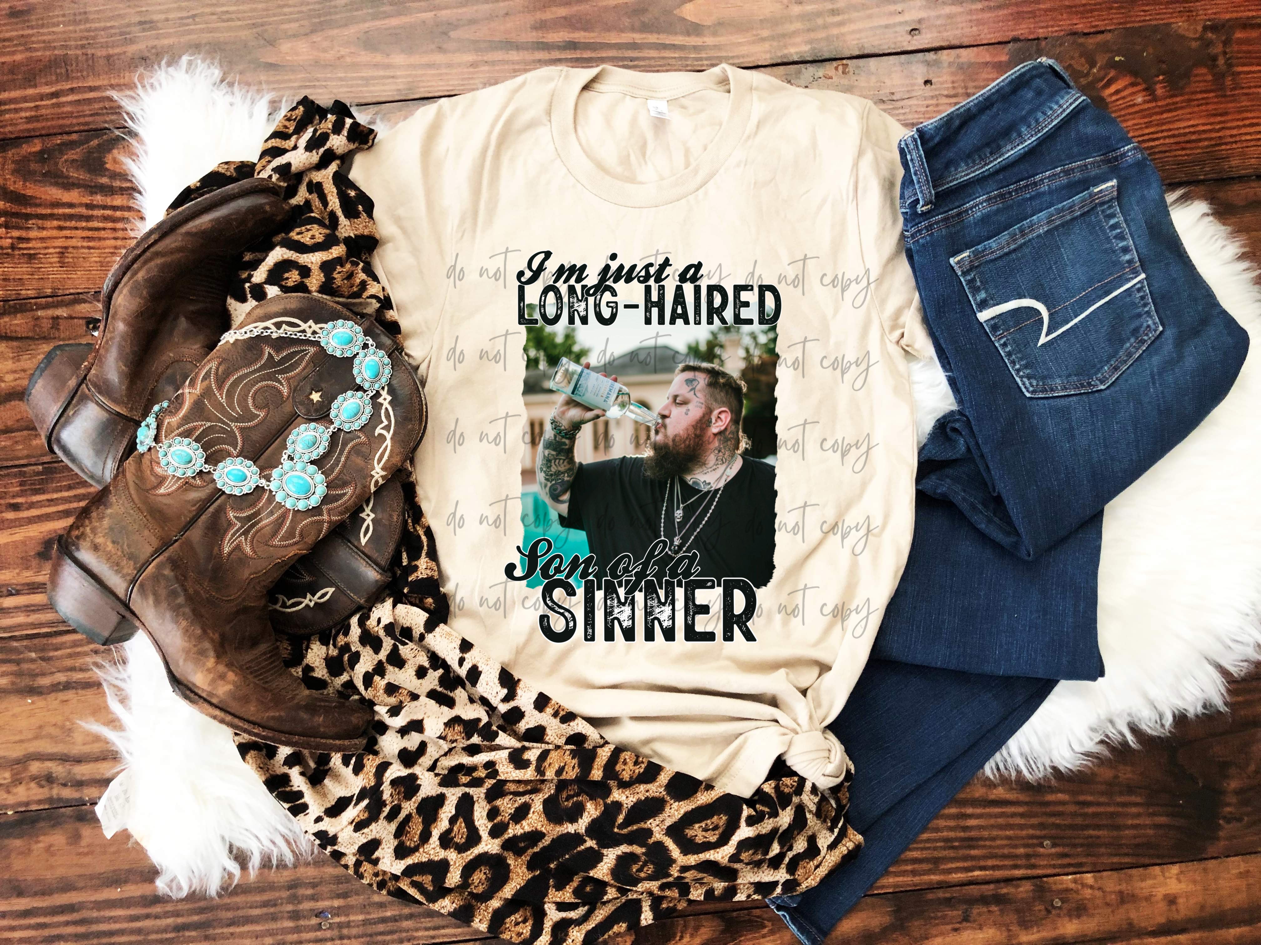 I’m Just A Long Haired Son Of A Sinner TRANSFER – Sassy Sublimation