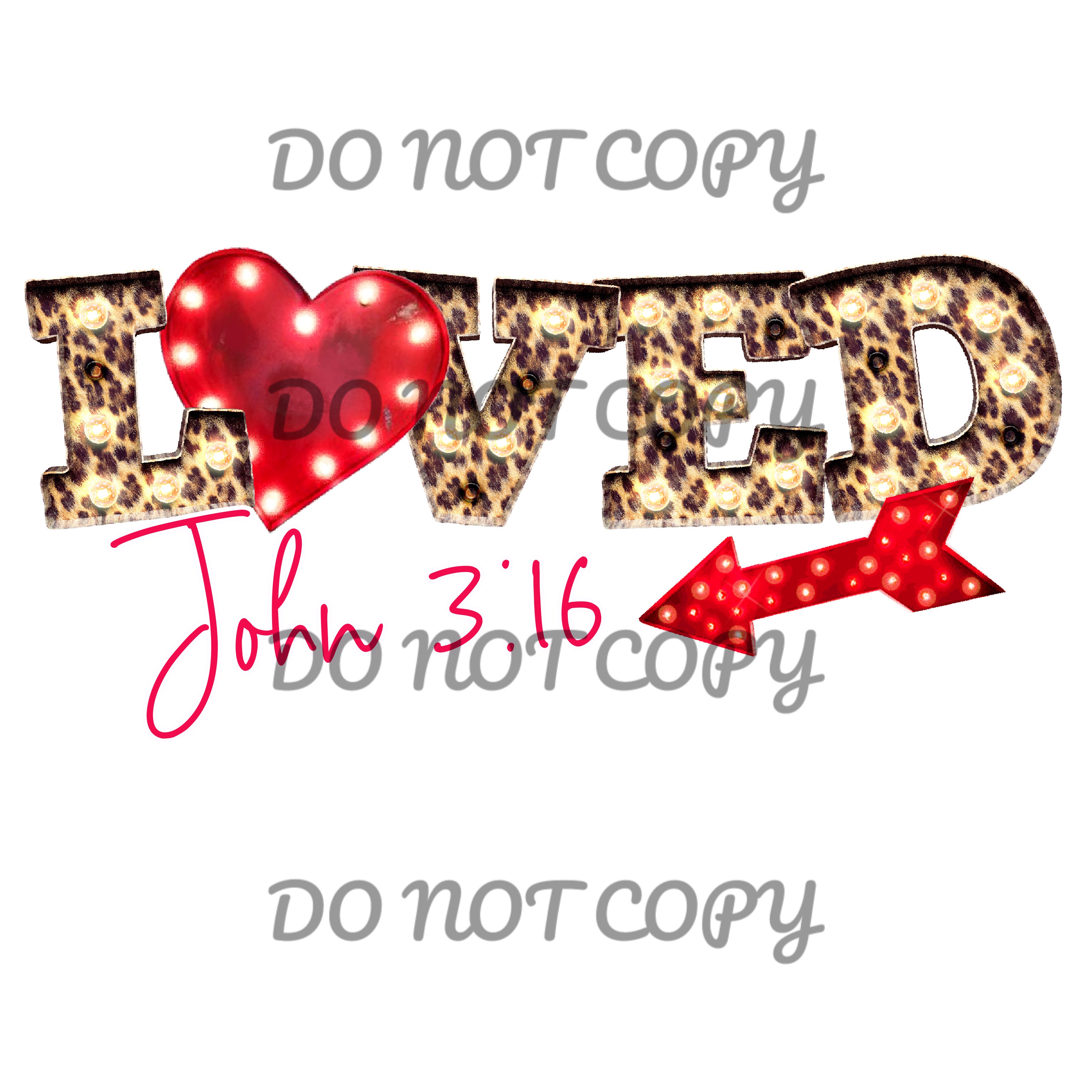 Valentines Leopard Loved John 3 16 Sublimation Transfer Sassy