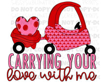 Load image into Gallery viewer, Carrying Your Love With Me TRANSFER