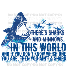Load image into Gallery viewer, There’s Sharks And Minnows In This World TRANSFER
