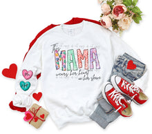 Load image into Gallery viewer, This Mama(Pick your name) Wears Her Heart On Her Sleeve Candy Heart CUSTOMIZED DTF TRANSFER