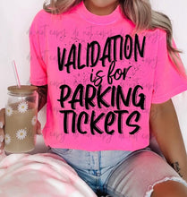 Load image into Gallery viewer, Validation Is For Parking Tickets Color Dropdown TRANSFER BIA FEB 25
