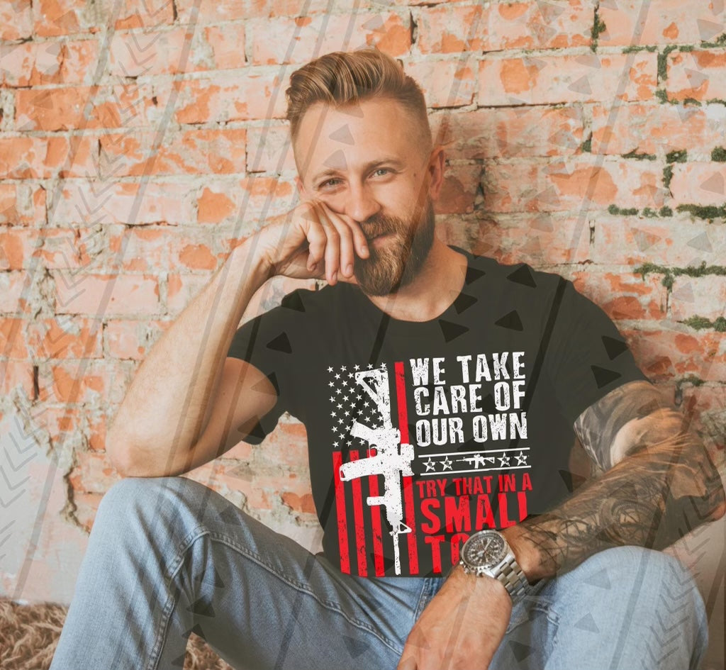 We Take Care Of Our Own, Try That In A Small Town TRANSFER