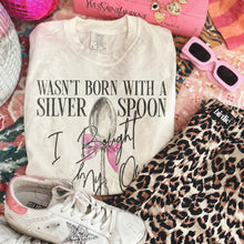 Load image into Gallery viewer, Wasn’t Born With A Silver Spoon Black TRANSFER KAYNDI FEB 26
