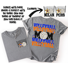 Load image into Gallery viewer, Volleyball Mom Customizable DROPDOWN With Pocket TRANSFER SDD AUGUST
