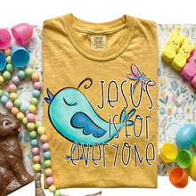 Load image into Gallery viewer, Jesus Is For Everyone Bird TRANSFER CSD FEB 26
