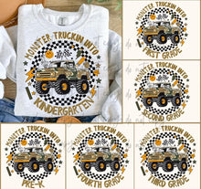 Load image into Gallery viewer, Monster Truckin Into School Grades DROPDOWN TRANSFER

