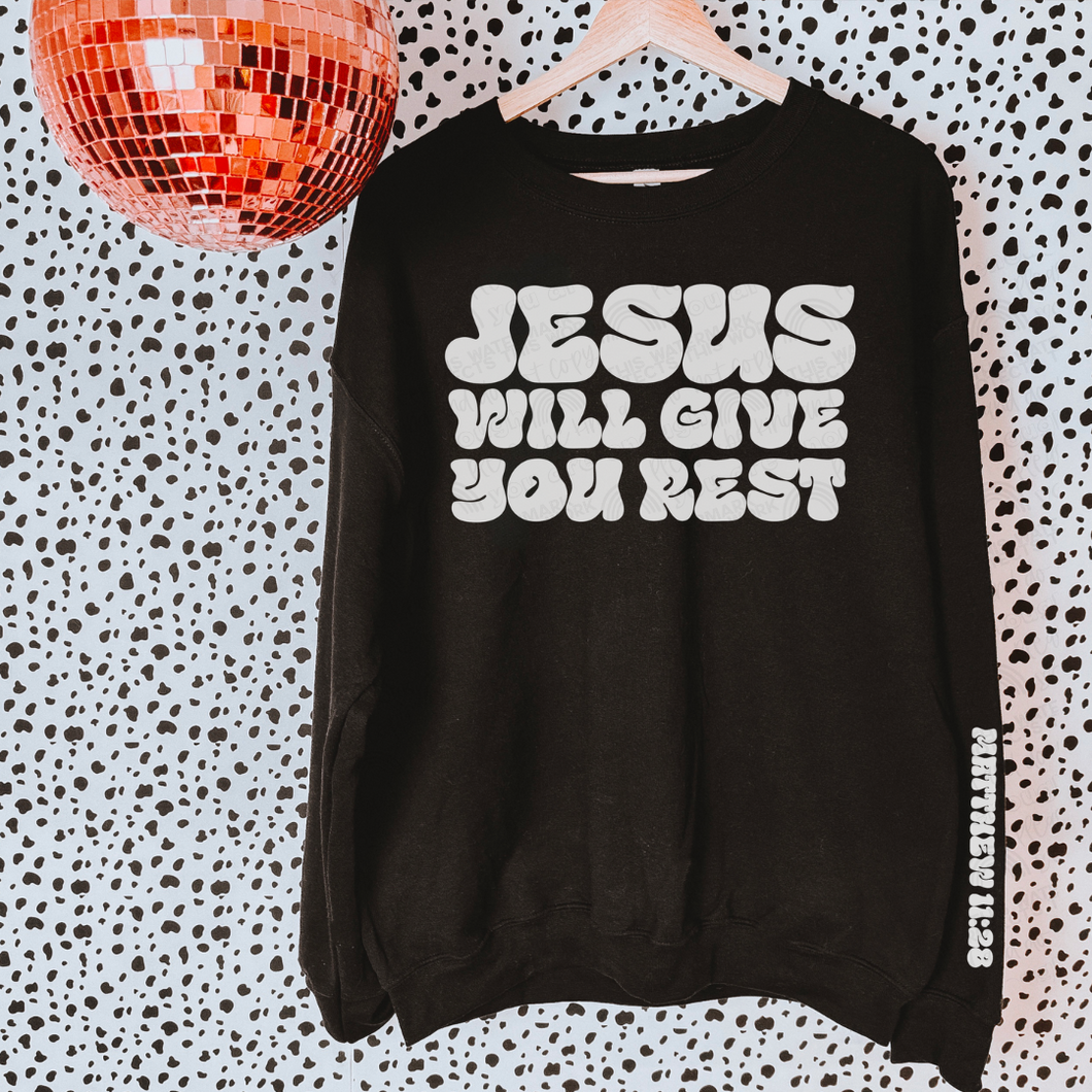 Jesus Will Give You Rest Black Or White TRANSFER SAL