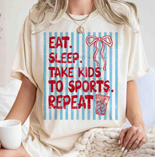 Load image into Gallery viewer, Eat Sleep Take Kids To Sports Repeat Stripes COLOR DROPDOWN TRANSFER ET APR 26
